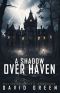 [Nick Holleran 03] • A Shadow Over Haven